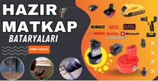 Matkap Bataryası Çeşitleri ve Popüler Markalar